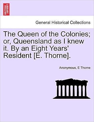 the queen of the colonies; or, queensland as i knew it.